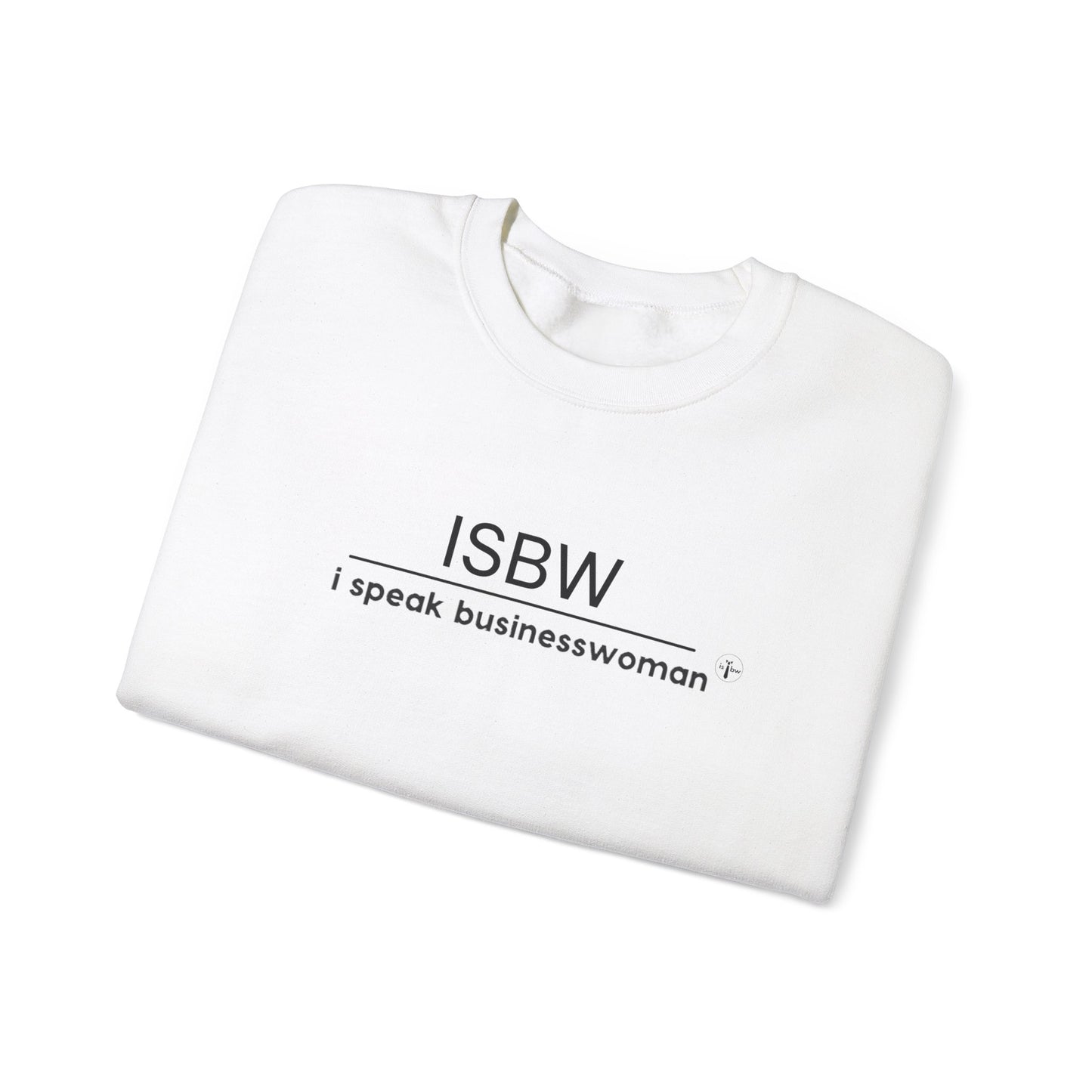 I SPEAK BUSINESSWOMAN - Crewneck Sweatshirt