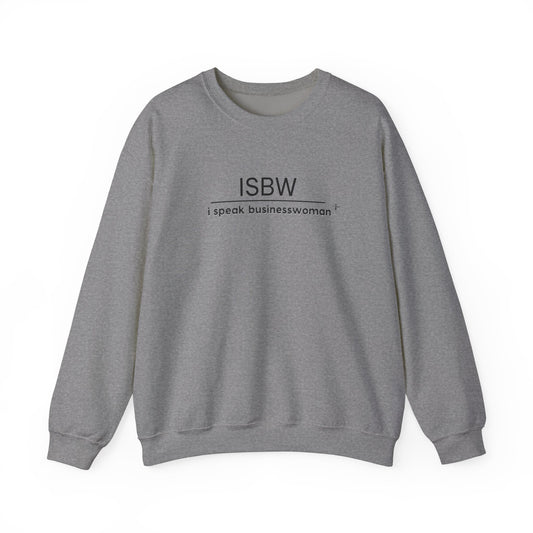 I SPEAK BUSINESSWOMAN - Crewneck Sweatshirt