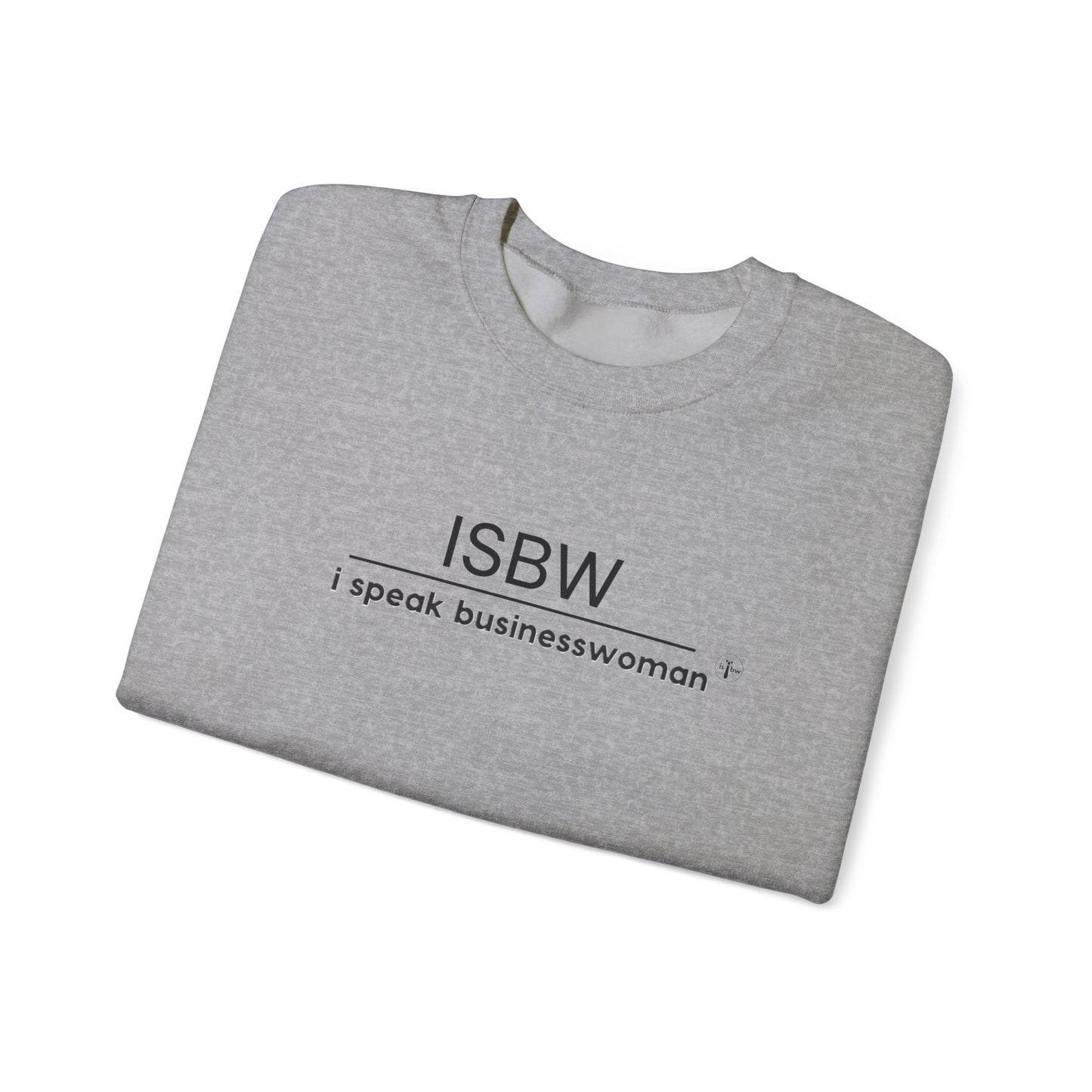 I SPEAK BUSINESSWOMAN - Crewneck Sweatshirt