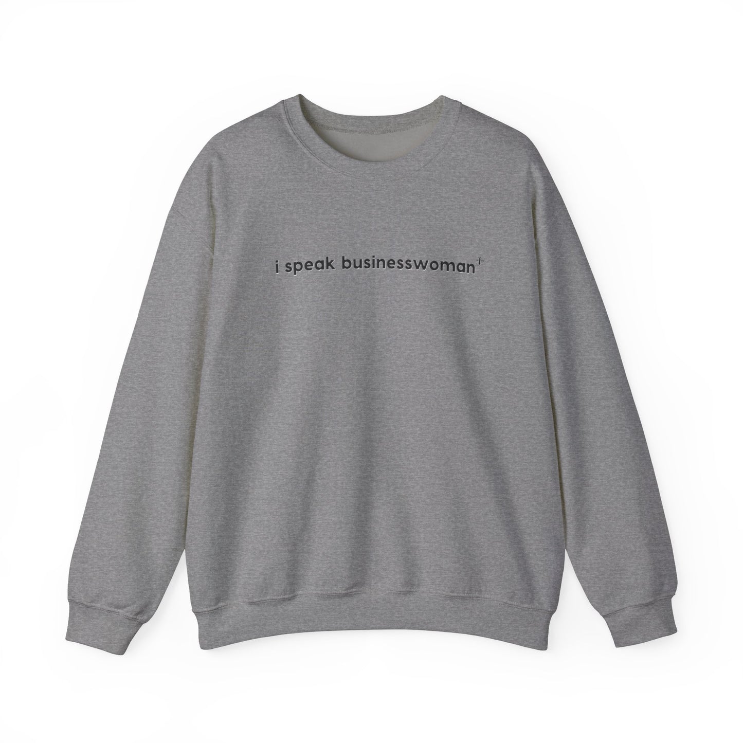 i speak businesswoman - Crewneck Sweatshirt