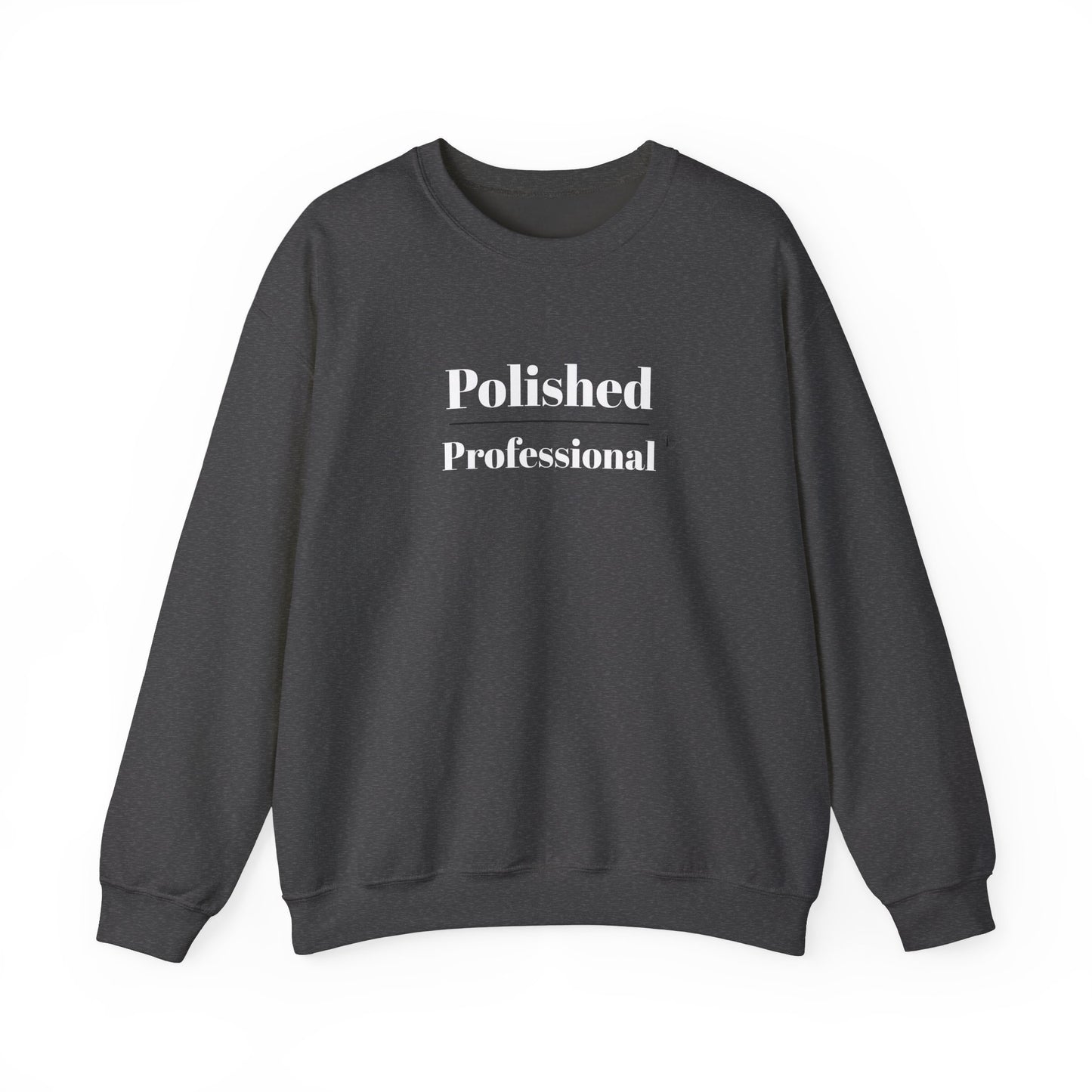 Polished Pro - Crewneck Sweatshirt