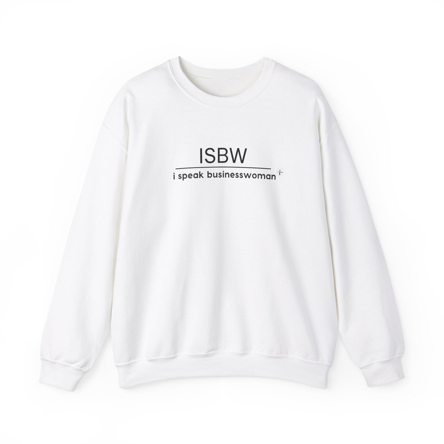 I SPEAK BUSINESSWOMAN - Crewneck Sweatshirt