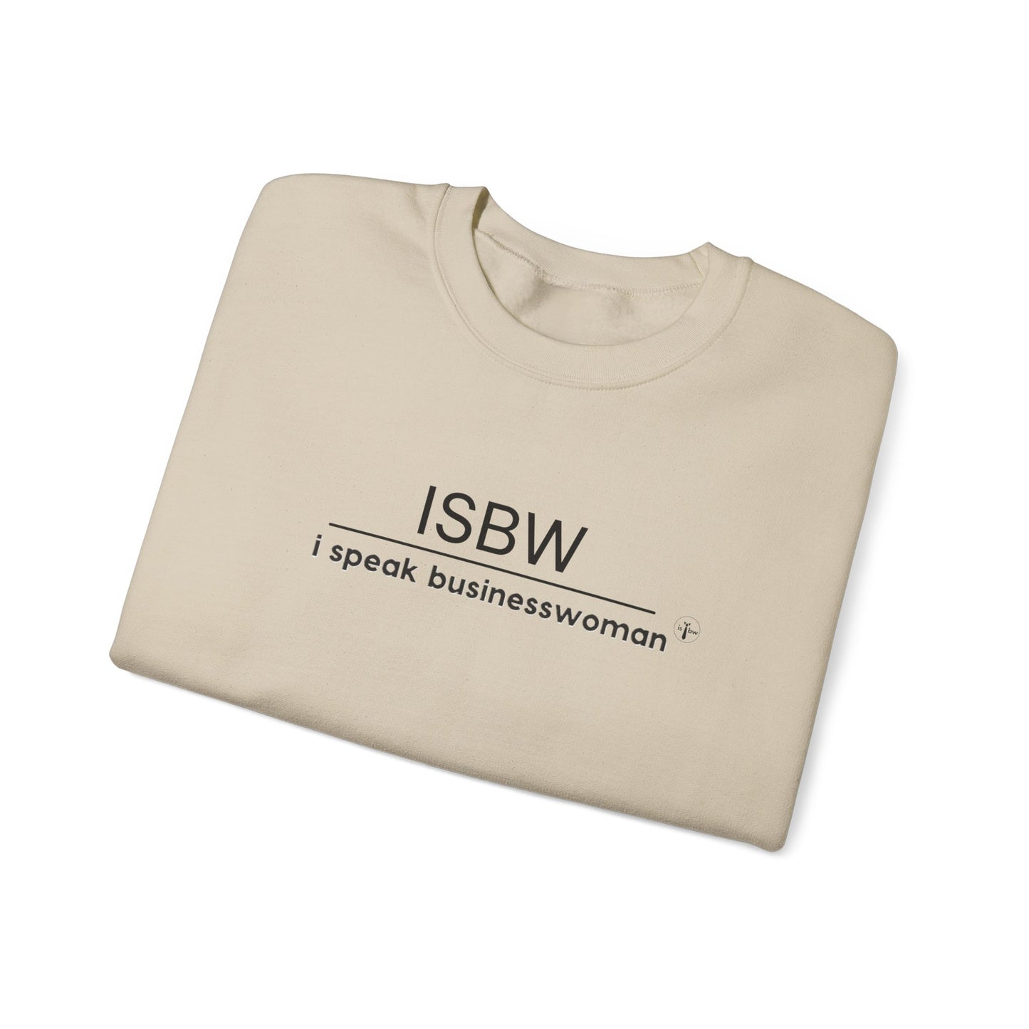 I SPEAK BUSINESSWOMAN - Crewneck Sweatshirt